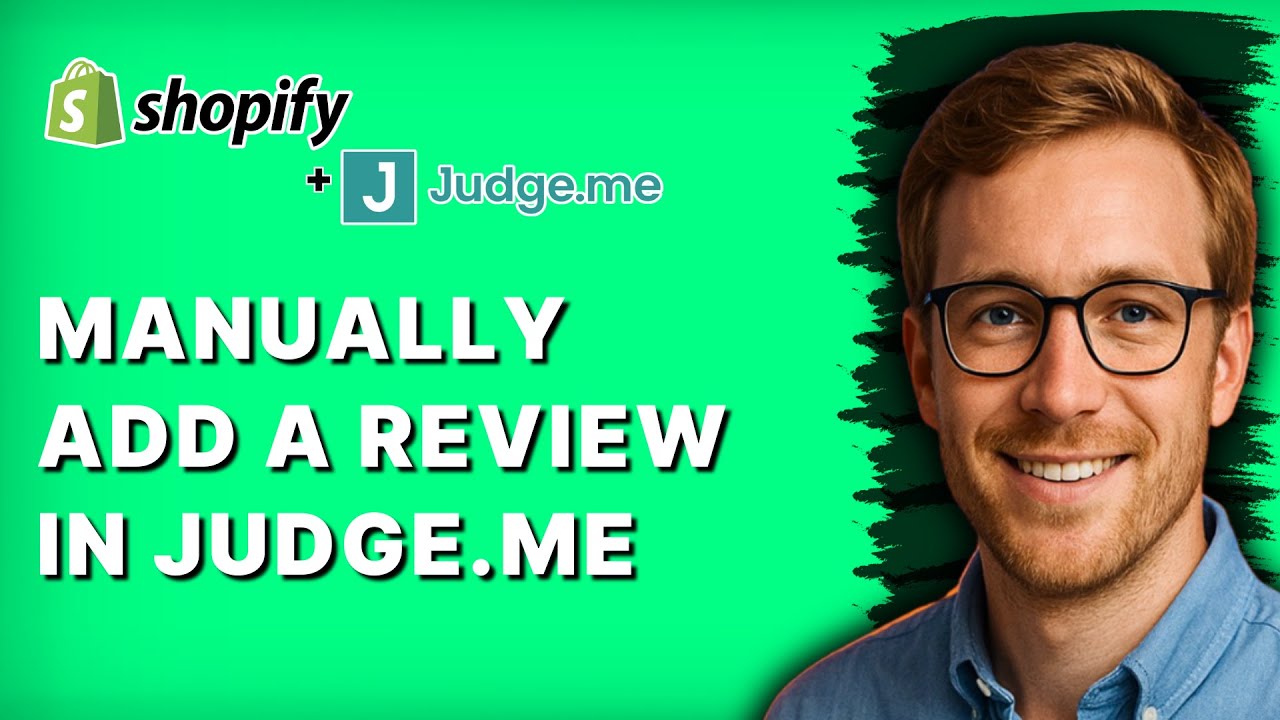 How to Manually Add a Review in Judge.me [2026 Full Guide]