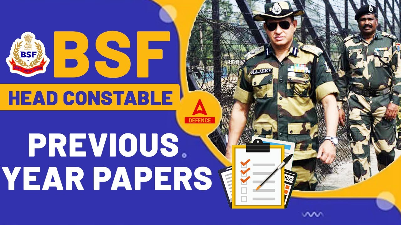 BSF Head Constable Previous Year Papers
