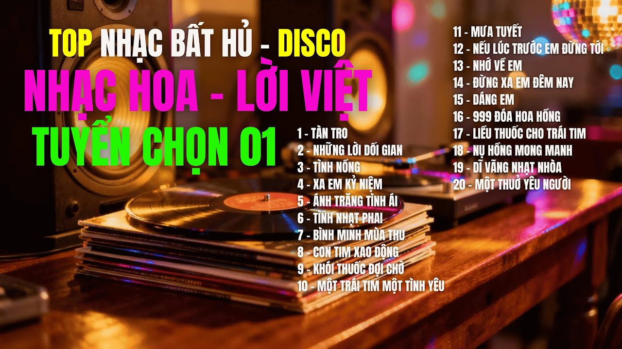 NHẠC HOA – LỜI VIỆT – TUYỂN CHỌN 01 | 20 Ca Khúc Bất Hủ Thập Niên 2000| Disco Cover | TOP HIT SONGS