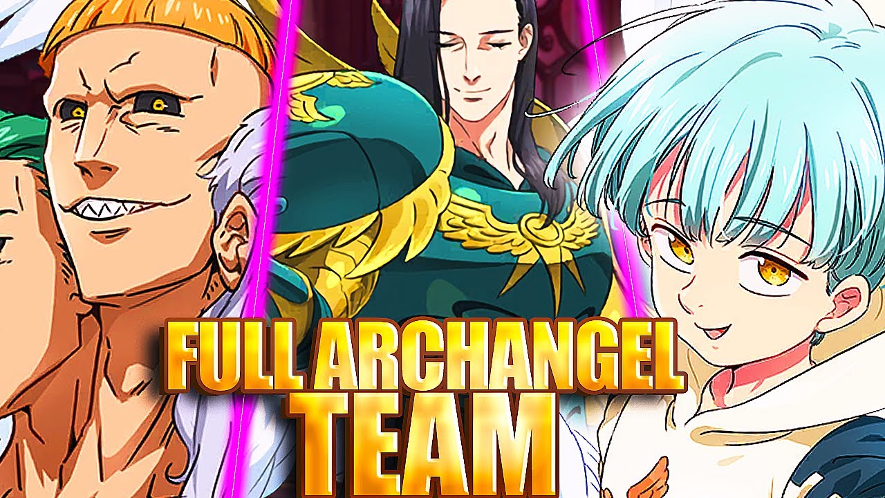 FIRST EVER FULL ARCHANGEL TEAM IS JUST BEYOND BROKEN! | Seven Deadly Sins: Grand Cross