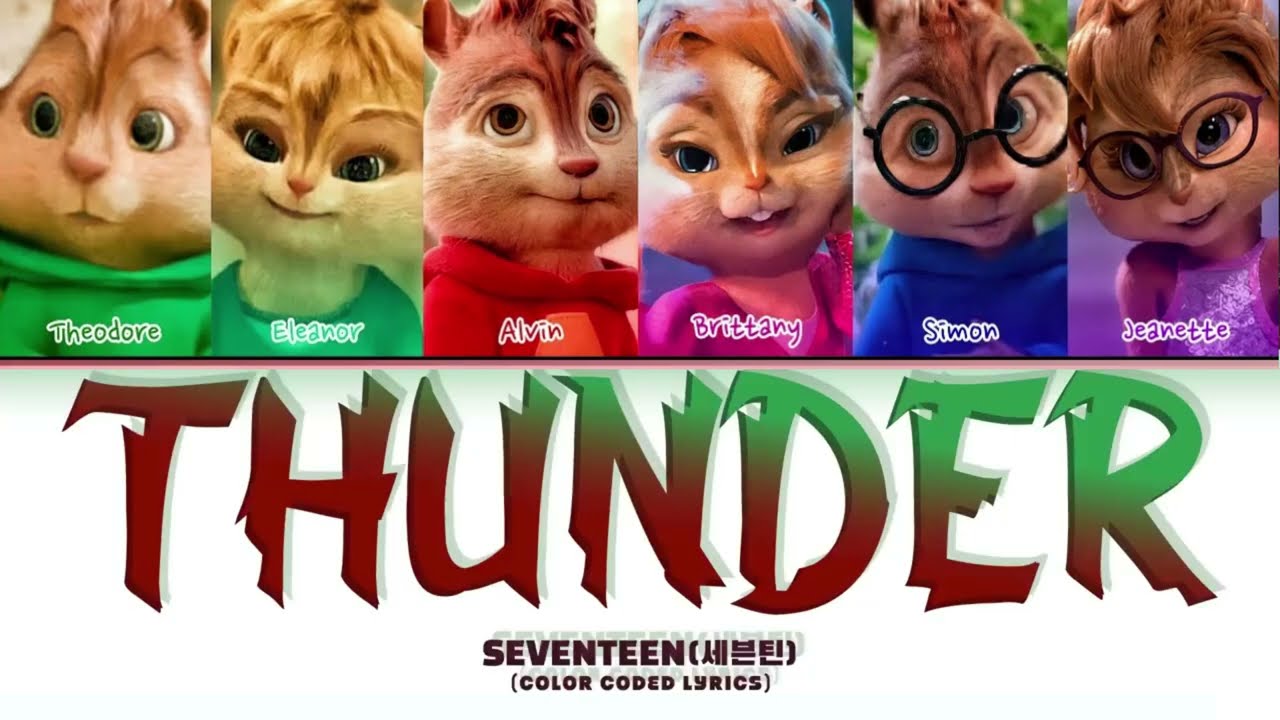 SEVENTEEN - THUNDER (Cover by The Chipmunks)