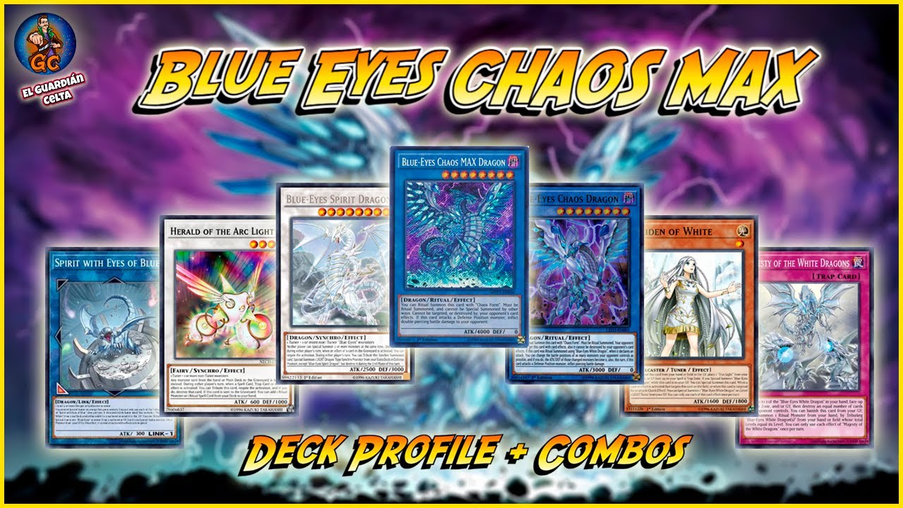 Blue Eyes CHAOS MAX Deck Profile + Combos Yu-Gi-Oh! 2025 - Version RITUAL