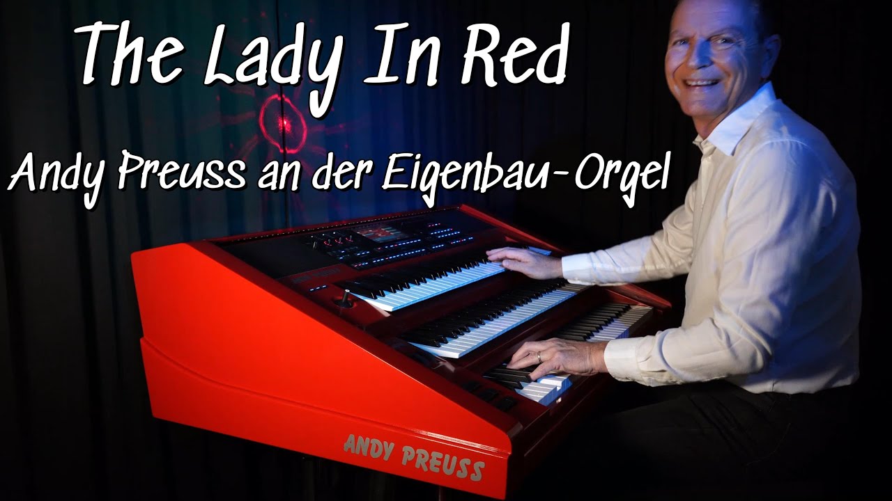 The Lady In Red &hearts;️ Andy Preuss an der Eigenbau-Orgel (Wersi Korg Deebach Ketron) 4K