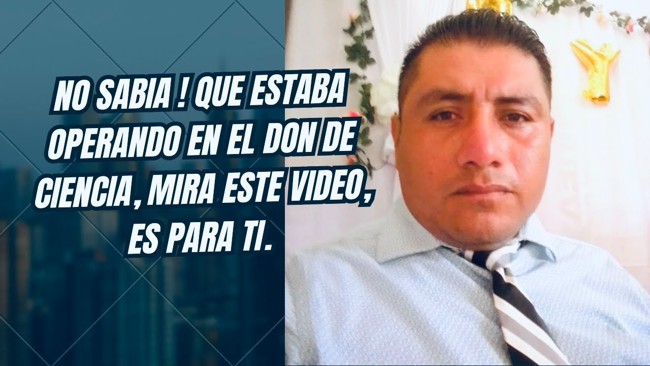 El Don de Ciencia y sus formas de Operar. ( mis - experiencias ) 