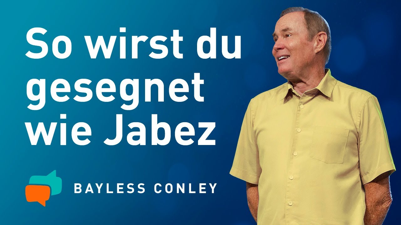 Gott will deine GRENZEN SPRENGEN 💛 – Das Gebet von Jabez – Bayless Conley