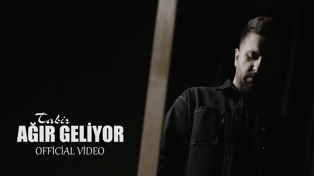 Tabir - Ağır Geliyor (Official Video)