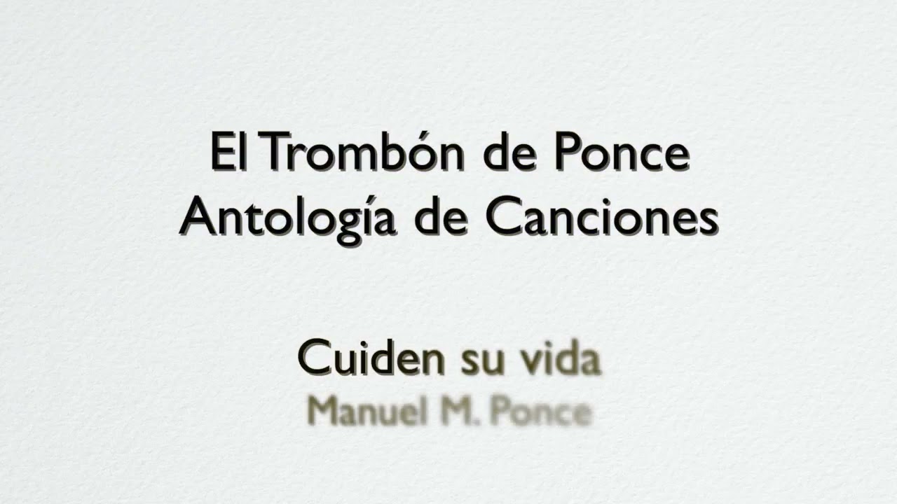 13. Cuiden su vida - Manuel M. Ponce (Acompañamiento)