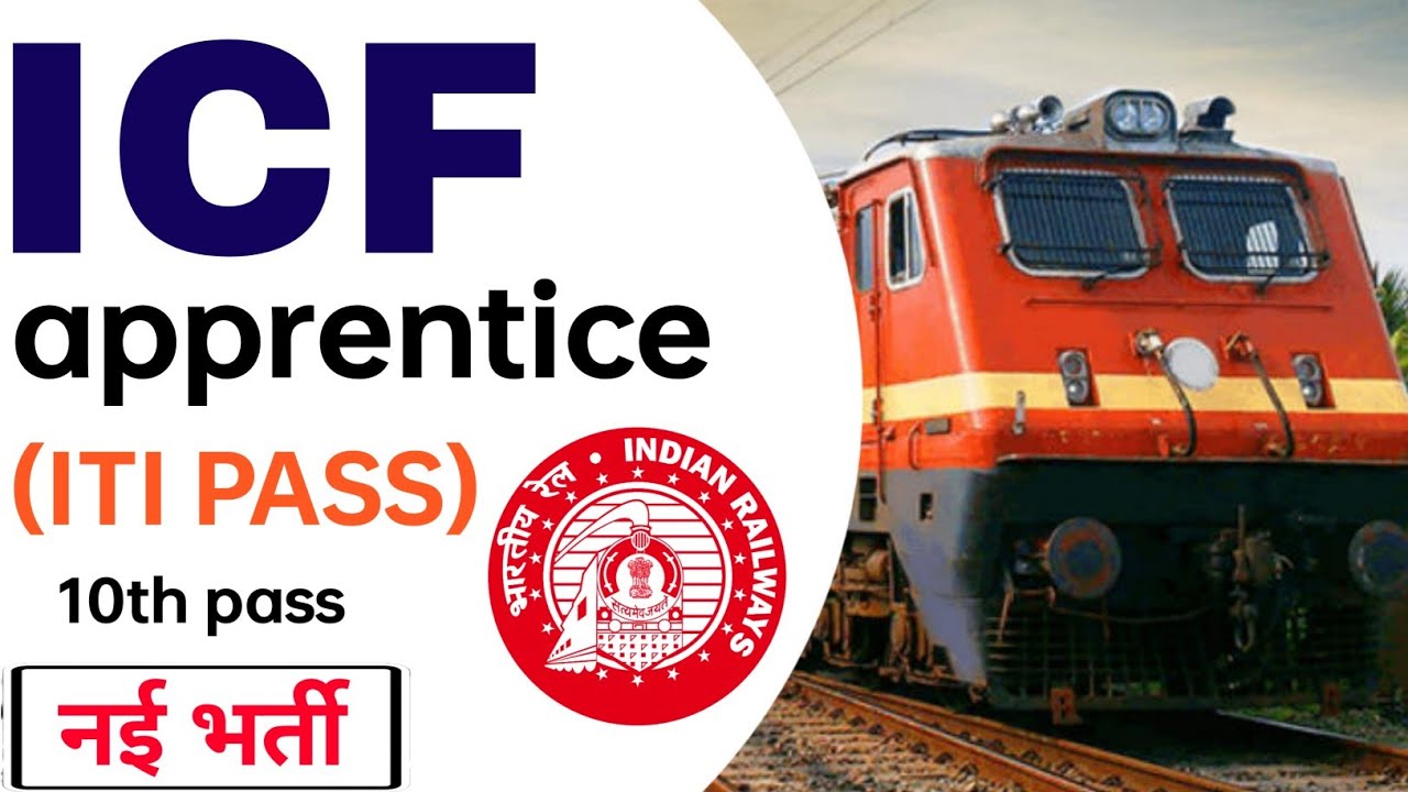 ICF apprentice recruitment | Railway new vacancy 2023