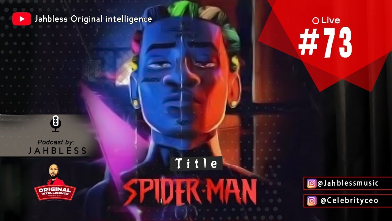 JOI#73 || Title : SPIDER MAN || #jahblessmusic #celebrity