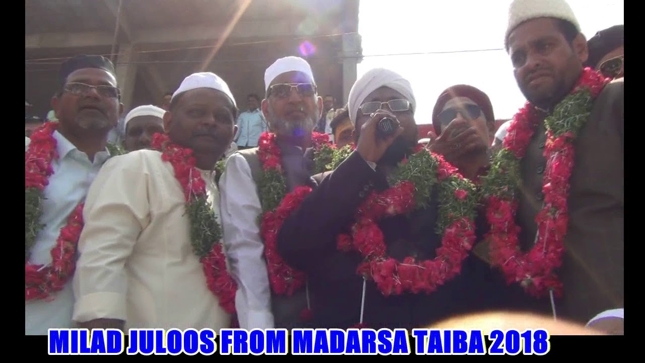 Milad Juloos From Madarsa Taiba M.M Pahadi Kishan Bagh Hyderabad India