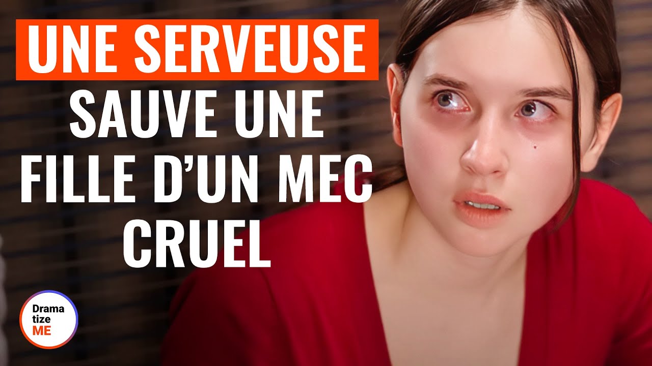 Une Serveuse Sauve Une Fille d&rsquo;un Mec Cruel | @DramatizeMeFrance