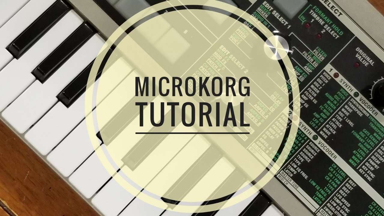 Korg microKORG Synthesizer Tutorial