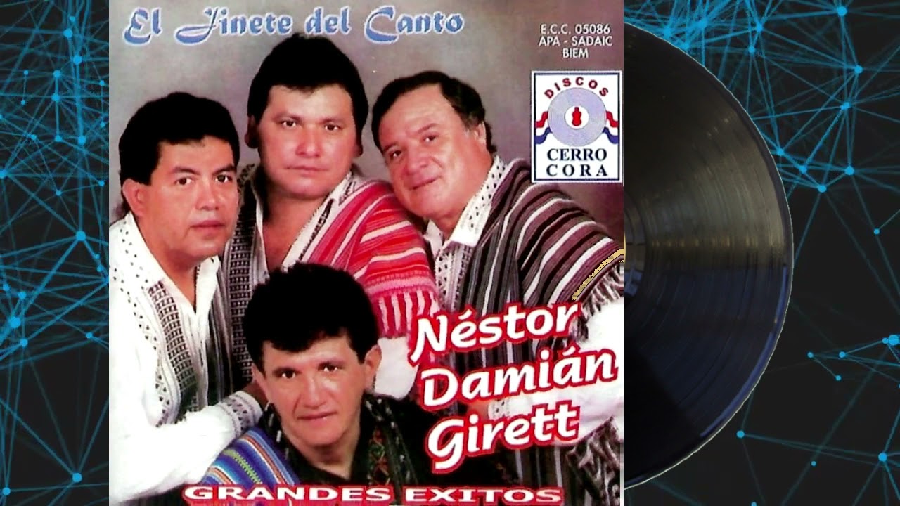 El Jinete del Canto - Néstor Damián Girett - GRANDES ÉXITOS Años 1972, 1973, 1974, 1986 y 2000
