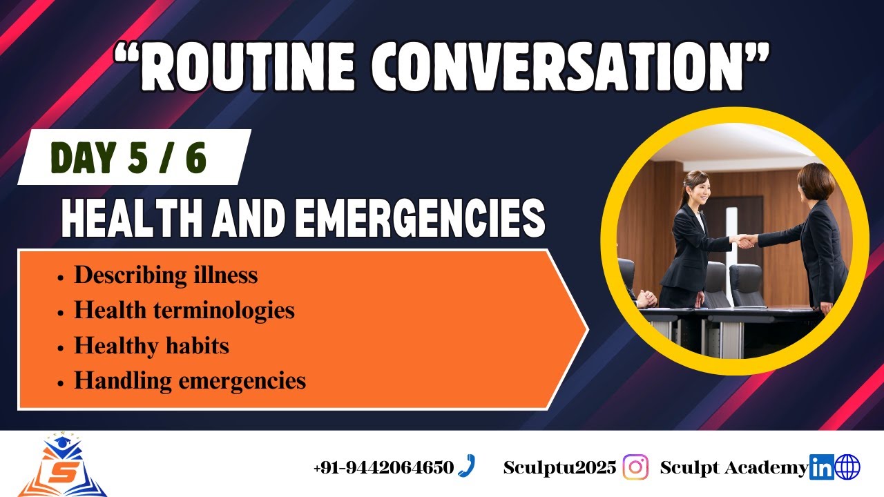 5 - Health and Emergency | Routine Conversation | Sculpt Academy