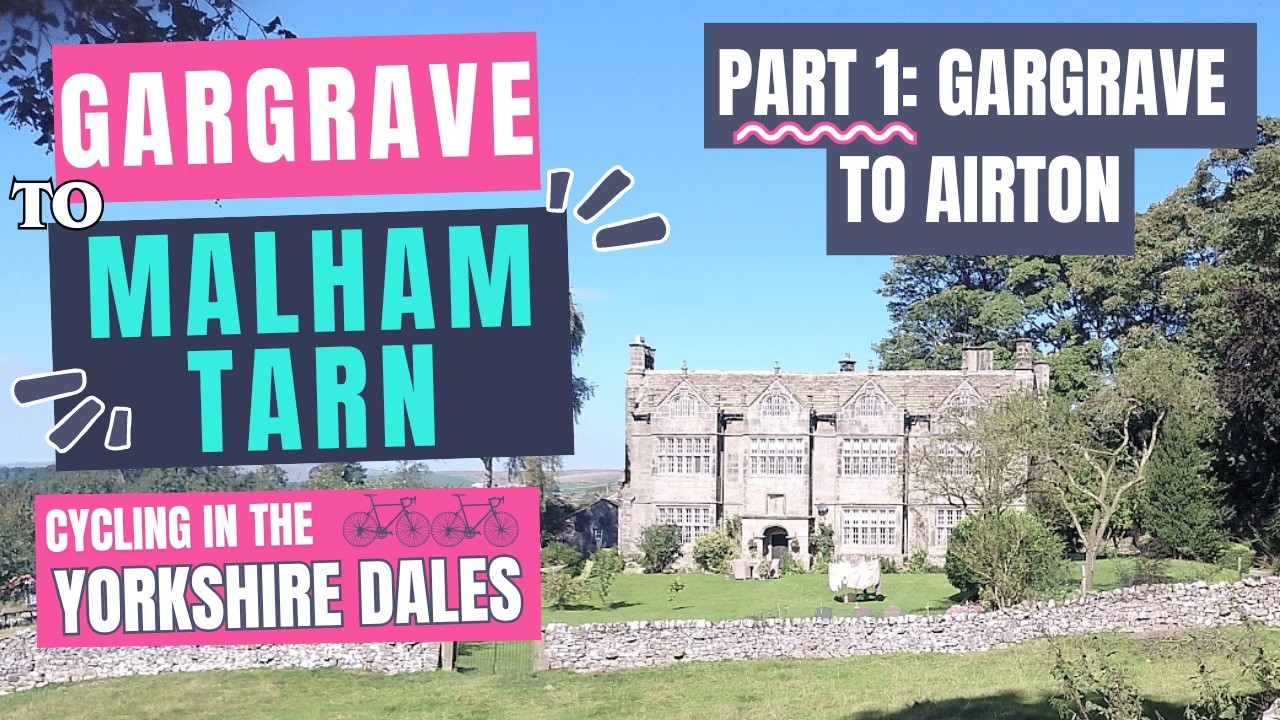 PART 1: Cycling to MALHAM TARN - GARGRAVE / AIRTON, awesome Yorkshire Dales cycle routes!!