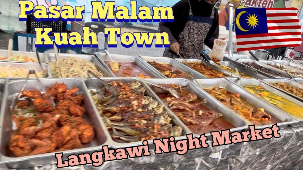 🇲🇾 LANGKAWI STREET FOOD NIGHT MARKET TOUR | PASAR MALAM | KUAH TOWN LANGKAWI, MALAYSIA