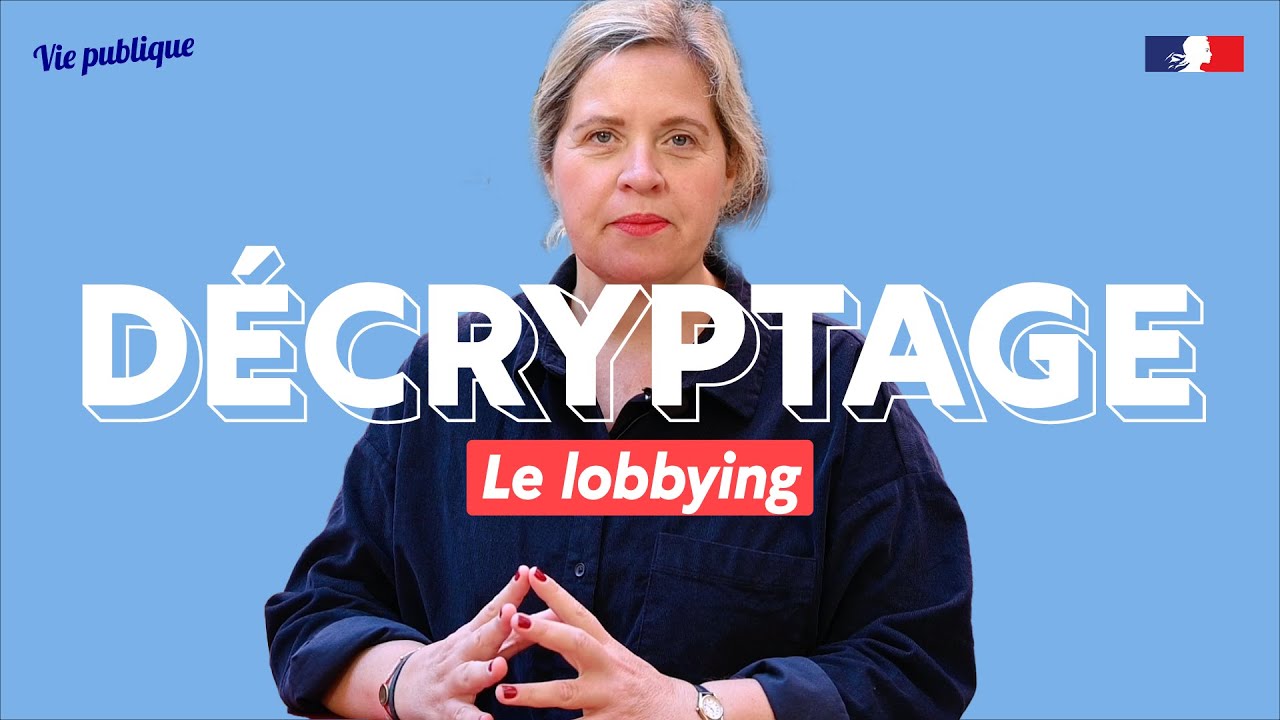 Le lobbying, comment ça marche ?