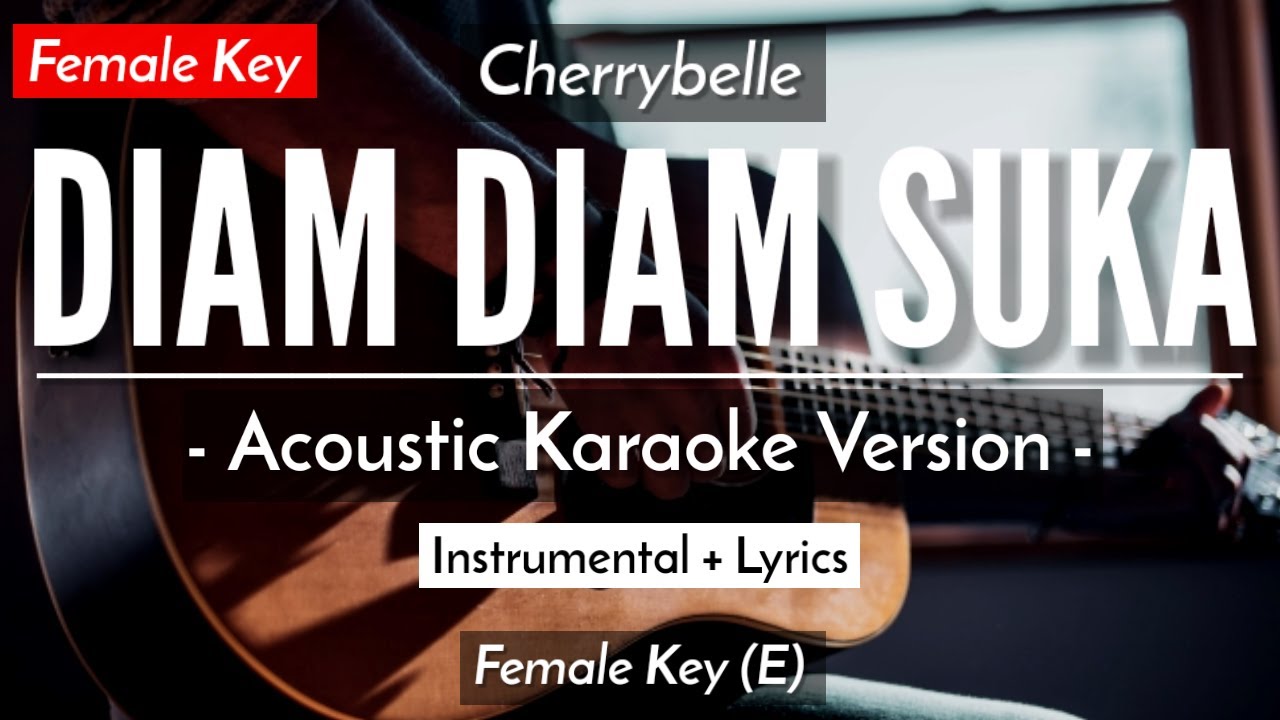 Diam Diam Suka (Karaoke Akustik) - Cherrybelle (Female Key | HQ Audio)