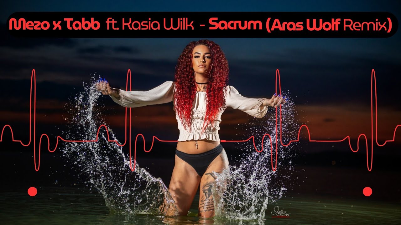 Mezo x Tabb ft. Kasia Wilk - Sacrum(Aras Wolf Remix)