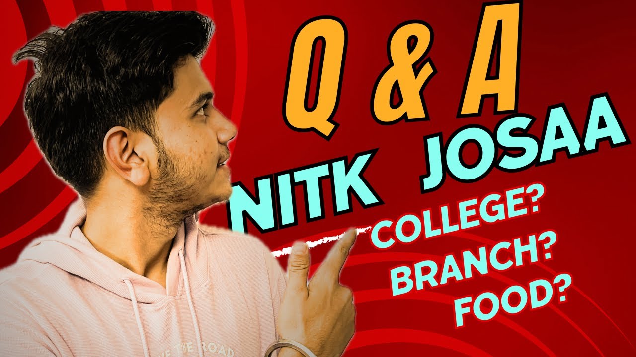 Q & A  |  know all about NITK and Josaa24 | #josaacounseling #iit #iitjee #nitk #jee