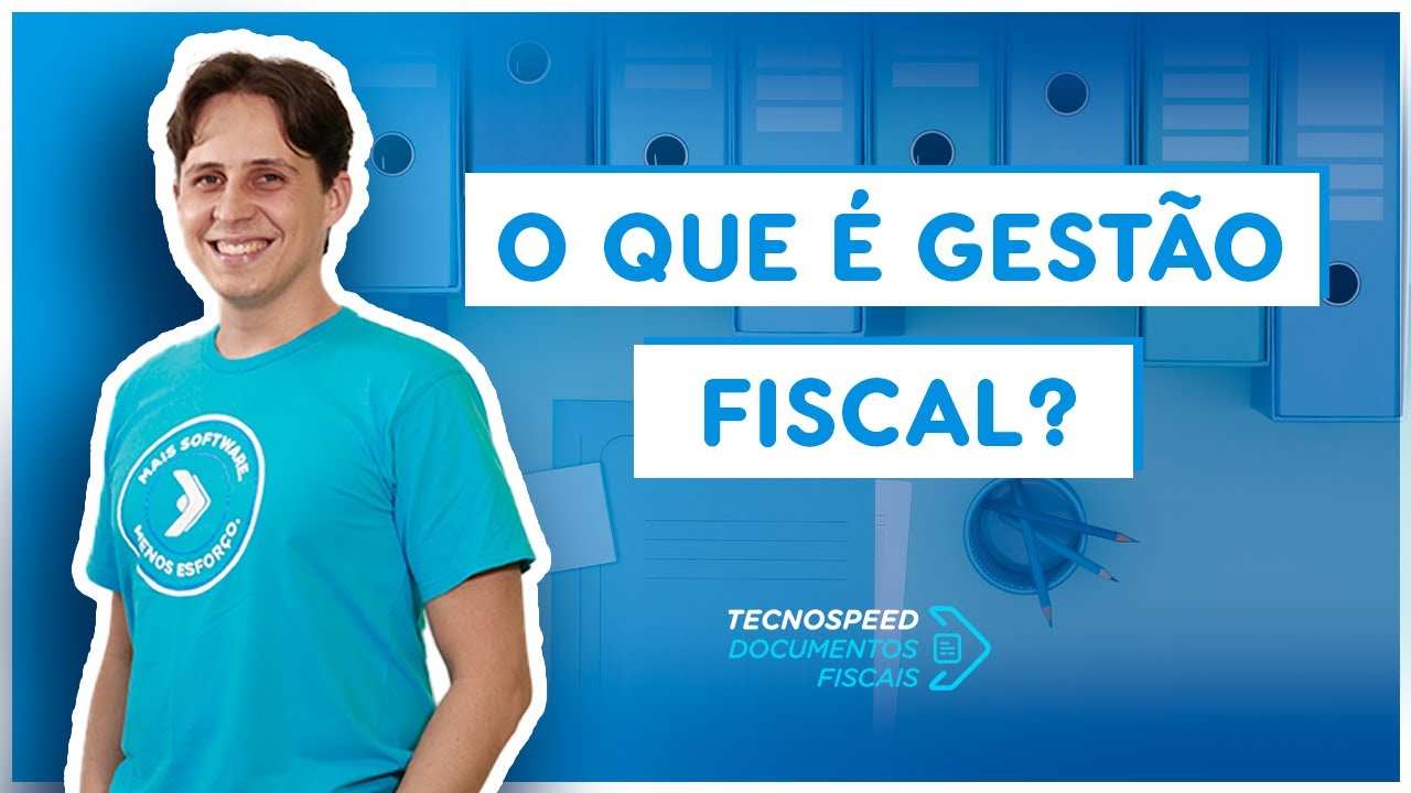 Tudo o que voc&ecirc; precisa saber sobre Gest&atilde;o Fiscal