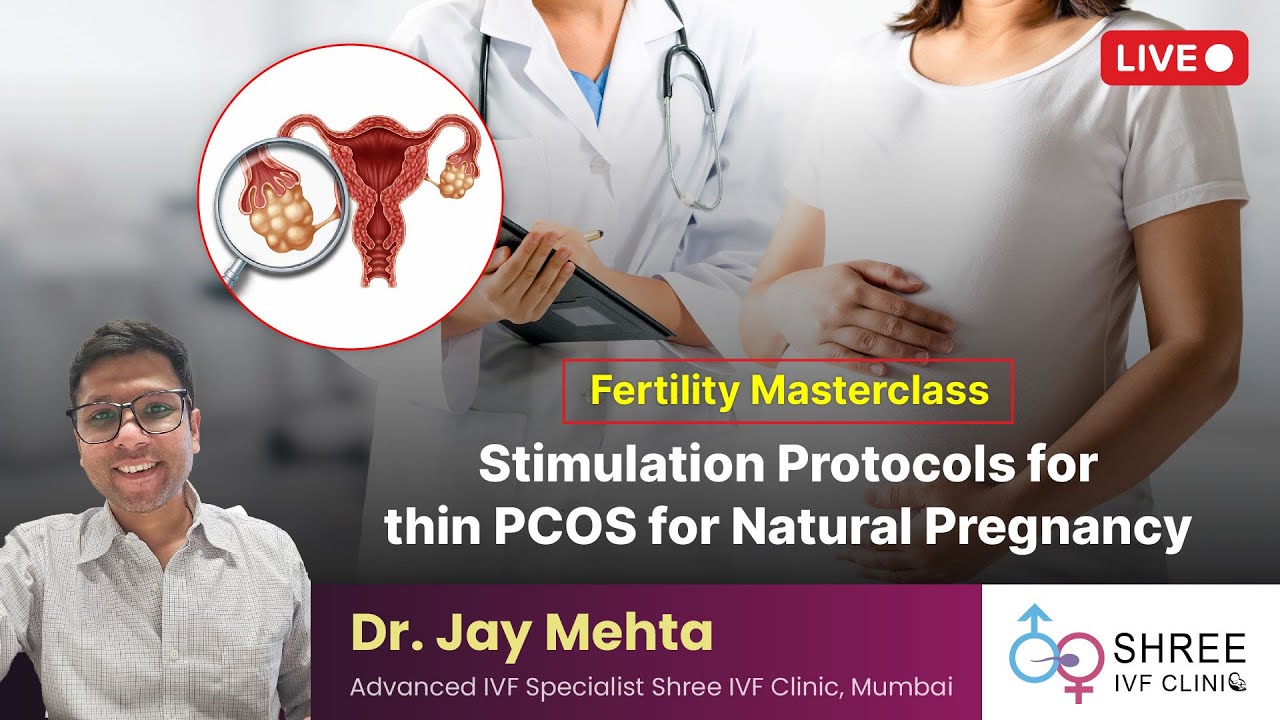 Fertility Masterclass 77- Stimulation Protocols for thin PCOS for Natural Pregnancy