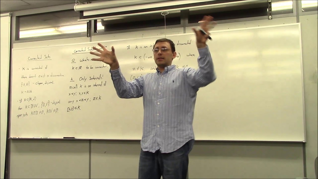 Introduction to Math Analysis (Lecture 30): Connected Sets and Continuous Functions