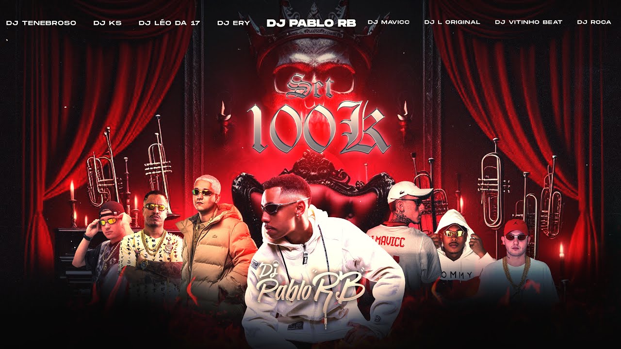 SET 100K - DJ PABLO RB