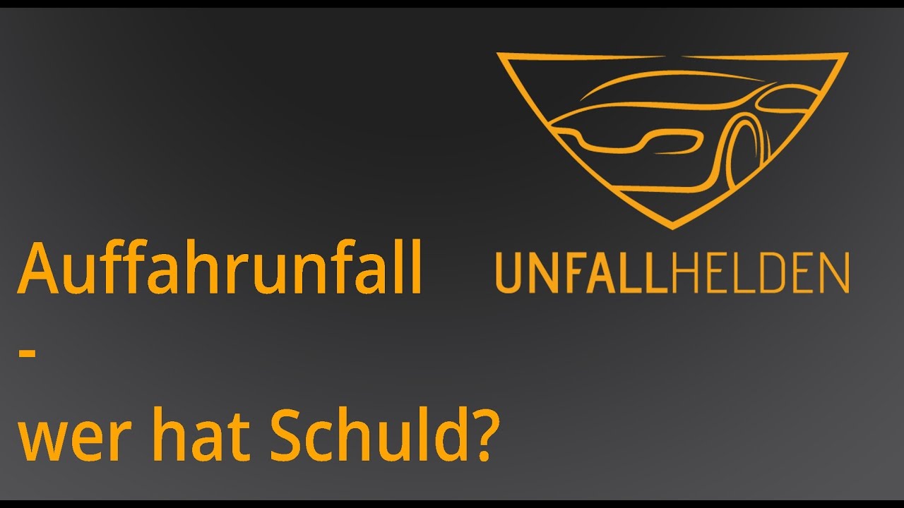 Wer hat Schuld nach einem Auffahrunfall? - Frag die UNFALLHELDEN