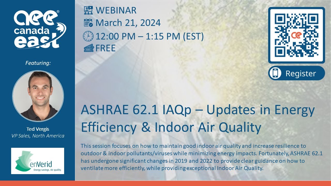 AEECE Webinar: ASHRAE 62.1 IAQp &ndash; Updates in Energy Efficiency & Indoor Air Quality