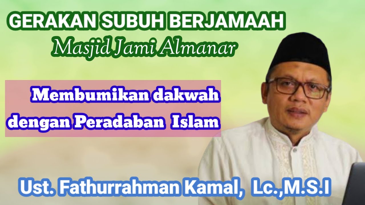 Kajian Ust  Fathurrahman Kamal (Majelis Tabligh Pimpinan Pusat Muhammadiyah)