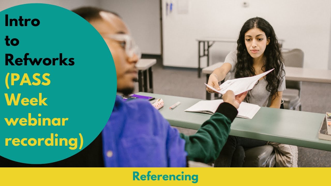 Intro to RefWorks (PASS Week webinar recording)