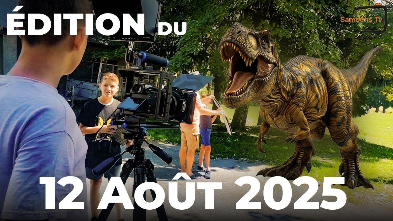 Édition du Mardi 12  Août 2025 [SAMOËNS TV]