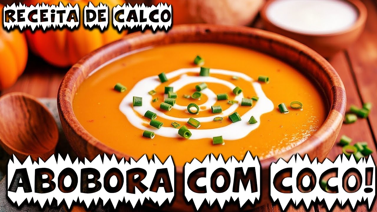 Receita Deliciosa Caldo de Abóbora com Coco