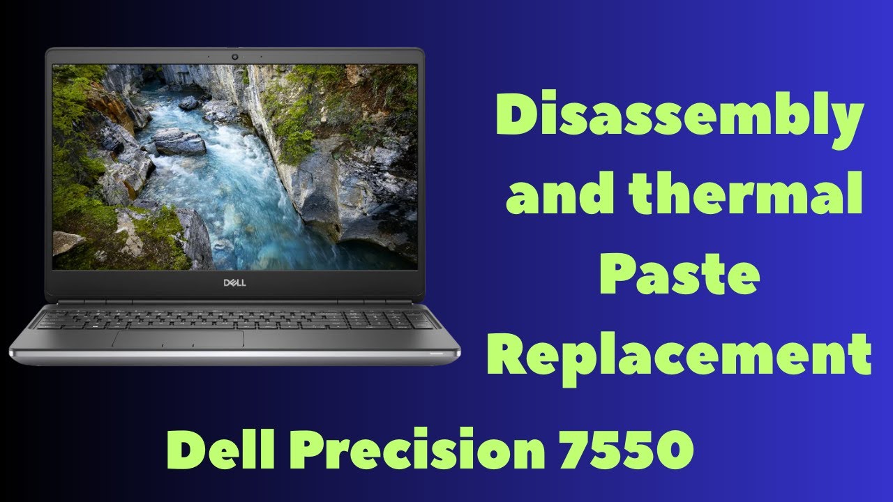 Disassembling the Dell Precision 7550 and replacing the thermal paste