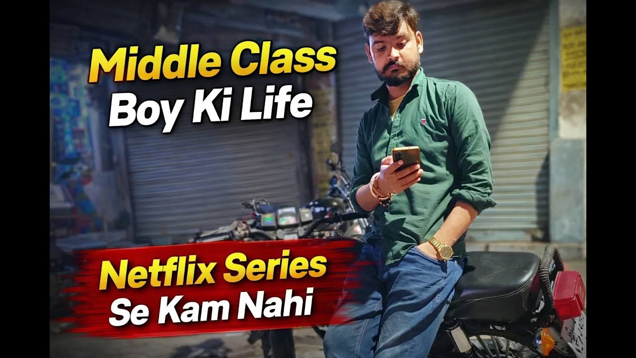Middle class boy ki life netflix ke series se km nhi hoti #vlog #youtube #funny