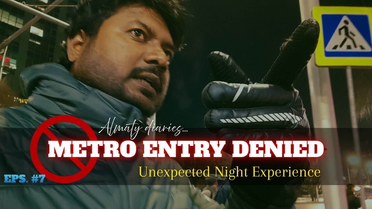 Metro Entry Denied in Almaty Kazakhstan 😳 | Unexpected Night Experience