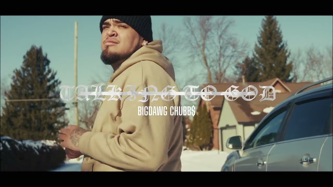 BigDawg Chubb$-Talking To God (Official Music Video)