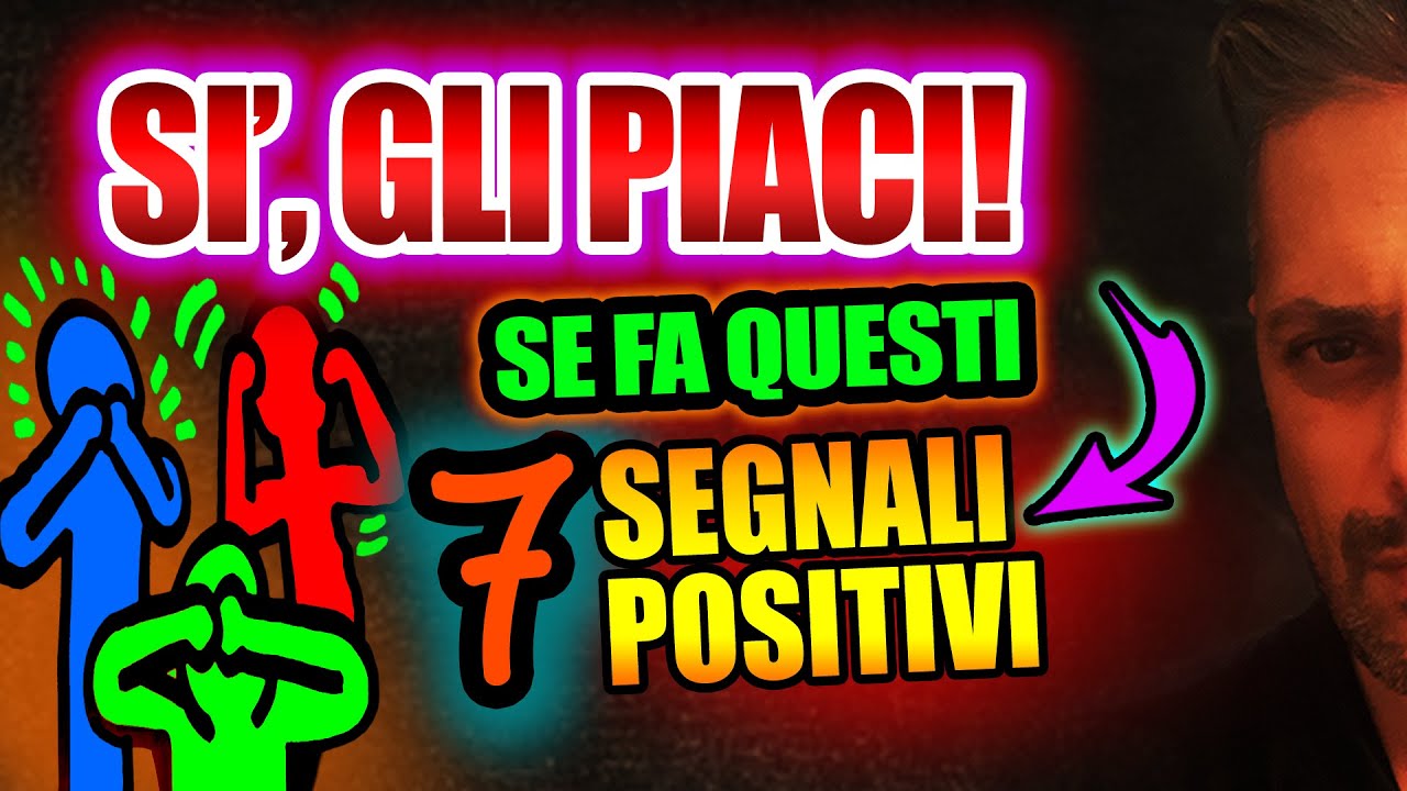 7 Segnali che PIACI ad una Persona (linguaggio del corpo)