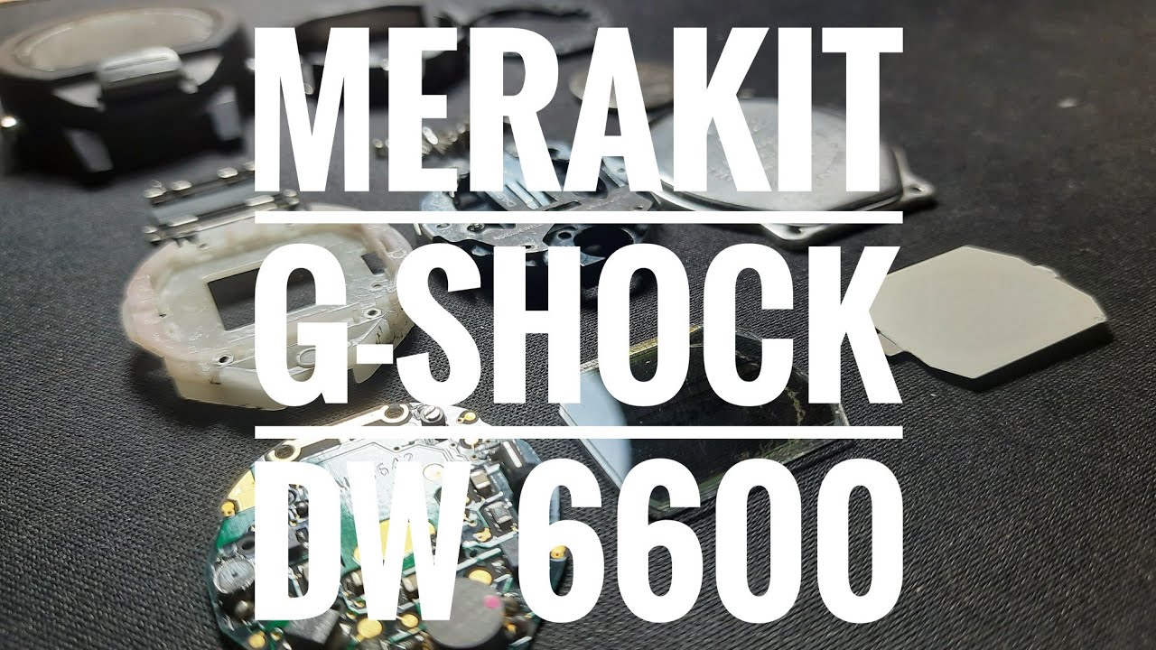 Merakit G-SHOCK DW6600