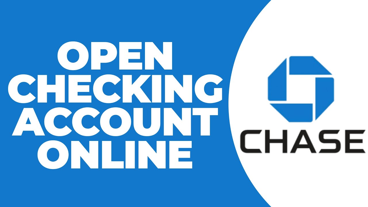 How to Open a Checking Account Online on Chase
