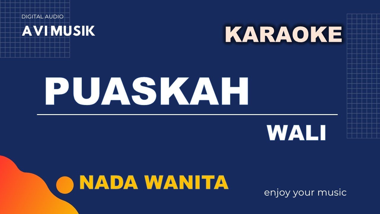 PUASKAH - WALI | Karaoke Nada WANITA | Avimusik