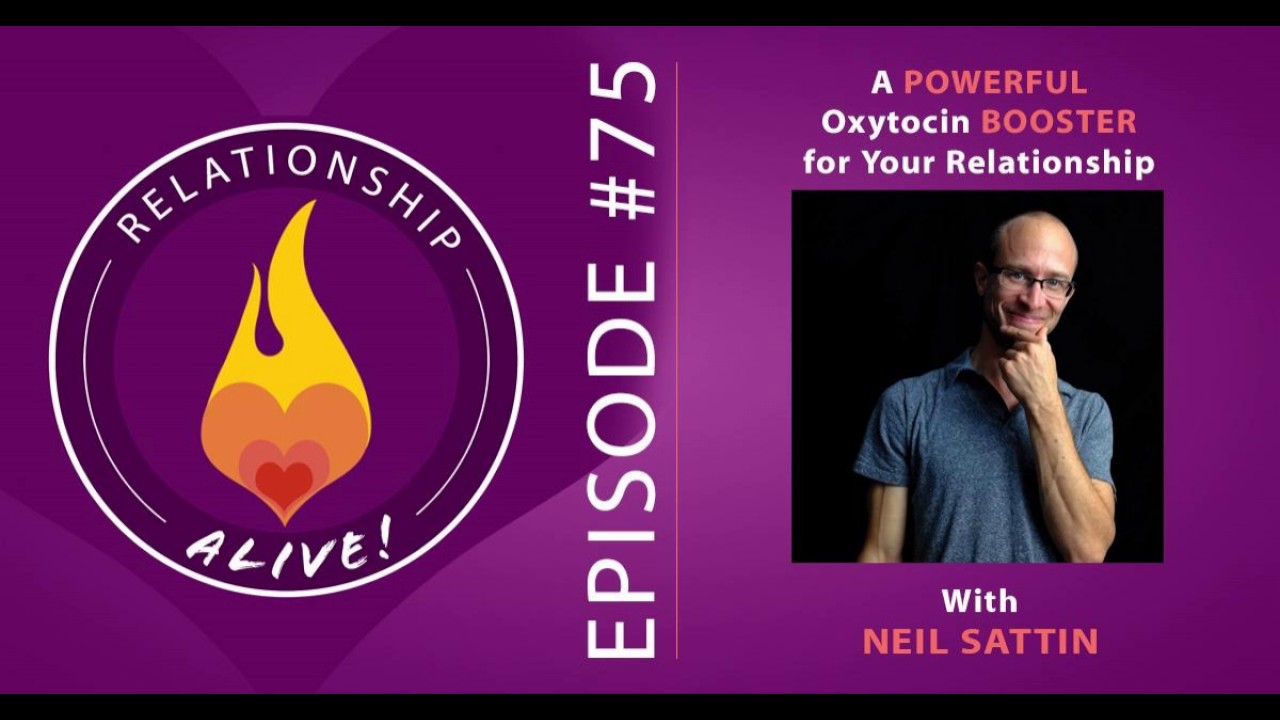 75: A Powerful Oxytocin Booster for Your Relationship