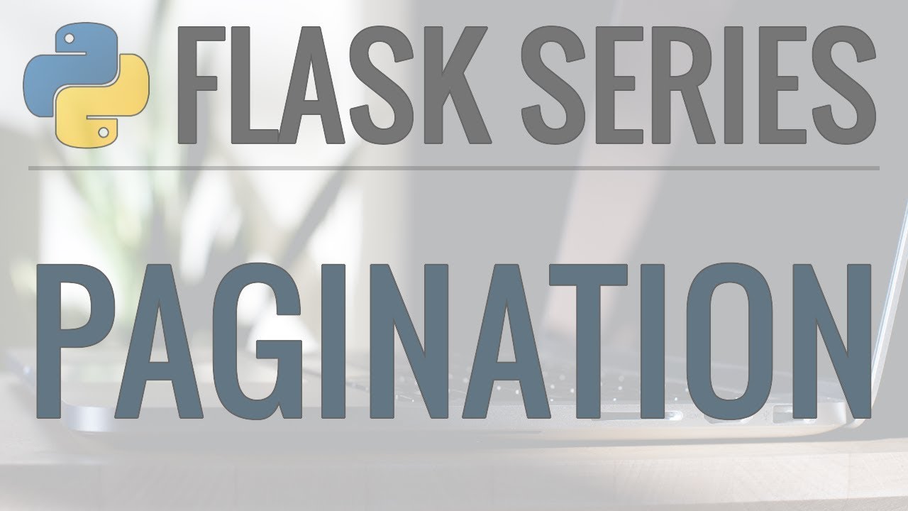 Python Flask Tutorial: Full-Featured Web App Part 9 - Pagination