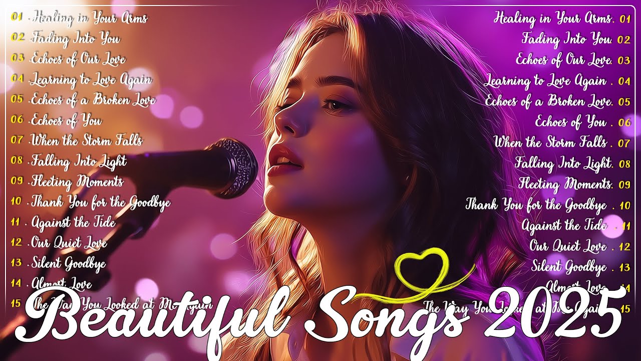 Love Songs and Romantic Songs 2025~ Timeless Love & Emotional Melodies Playlist💖Beautiful Love Songs