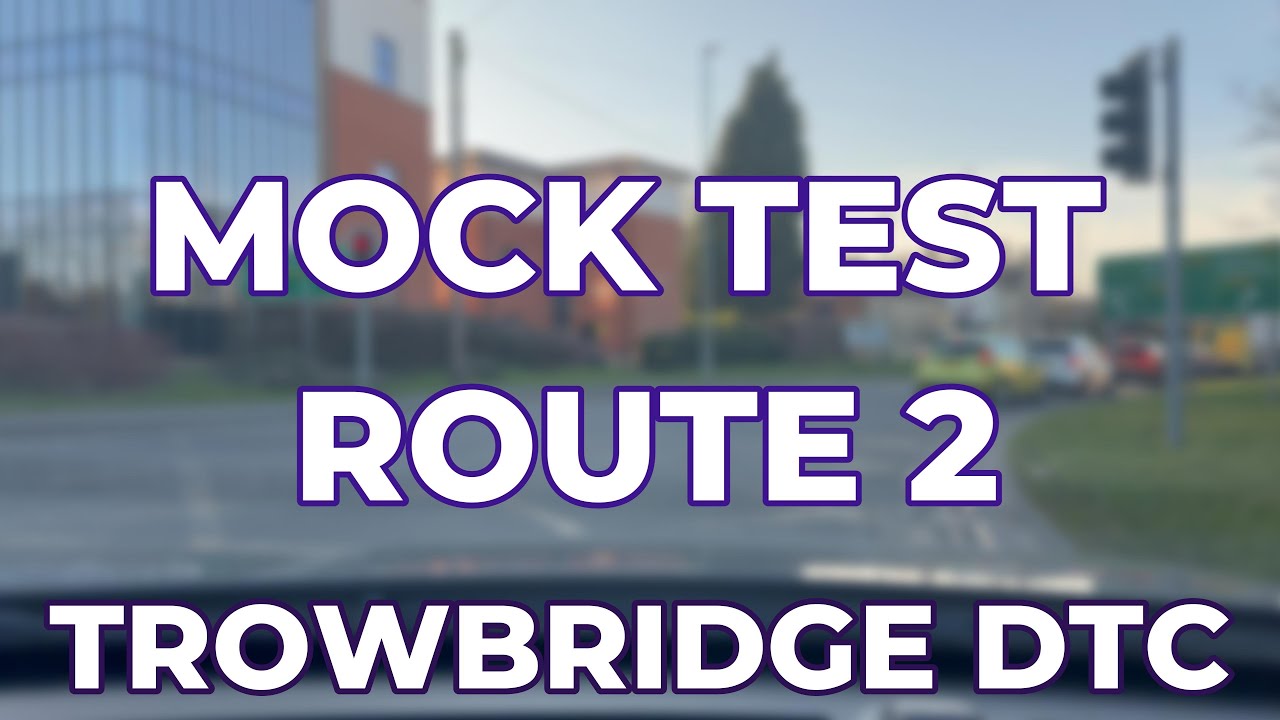 🚗Trowbridge Mock Driving Test Route 2 &ndash; Practice Like a Pro!😊