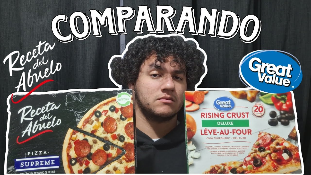 Pizzas 2.0? | Comparando Pizzas Congeladas La Receta del Abuelo y Great Value | Cristóbal Arenas