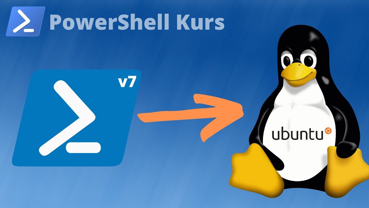 PowerShell unter Linux installieren (PowerShell Kurs Folge 22)