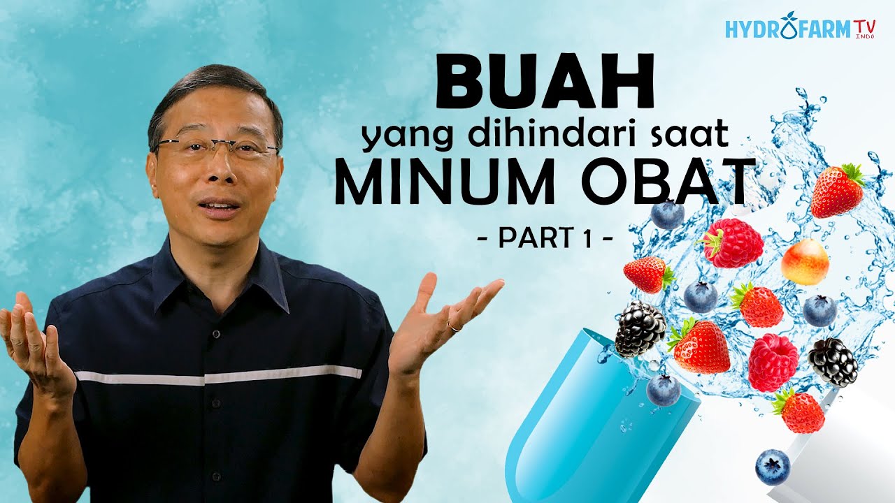 BUAH YANG HARUS DIHINDARI SAAT MINUM OBAT