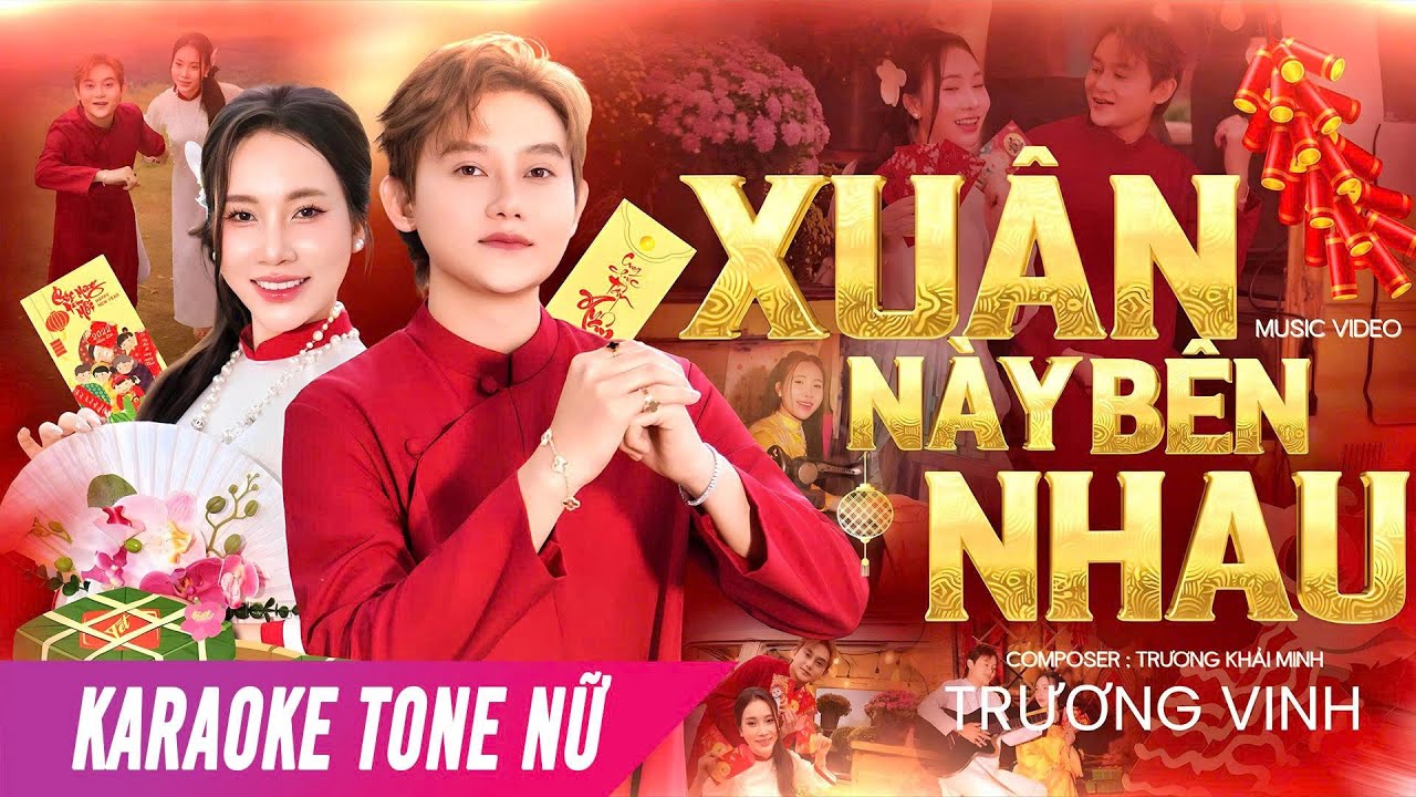 [KARAOKE TONE NỮ] - XUÂN NÀY BÊN NHAU - TRƯƠNG VINH | KARAOKE XUÂN 2026